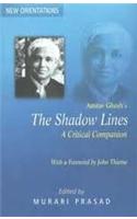 Amitav Ghosh's Shadow Lines: A Critical Companion(New Orientations)