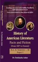 History of American Literature: Facts and Fiction (From 1607 to Present)