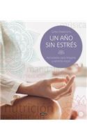 Un año sin estrés / One Stress-free Year. Activities to Feel Better and Relax Yourself