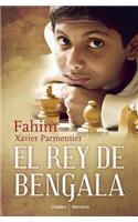 El Rey de Bengala / A King in Hiding: How a Child Refugee Became a World Chess Champion