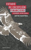 Estado de excepcion financiero: Agamben, Lacan, Marx (Spanish Edition)