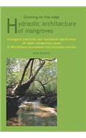 Growing on the Edge: Hydraulic Architecture of Mangroves