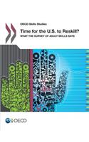 OECD Skills Studies Time for the U.S. to Reskill?