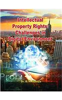 Intellectual Property Rights Challenges in Digital Enviroment