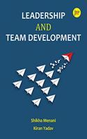 LEADERSHIP AND TEAM DEVELOPMENT