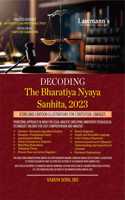 LAWMANN'S Decoding The Bharatiya Nyaya Sanhita, 2023 | Icons and Cartoon Illustrations for Contectual Linkage | Useful for Law Students, Advocates, Police and Aspirants for All Competition Exams