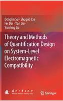 Theory and Methods of Quantification Design on System-Level Electromagnetic Compatibility