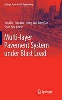 Multi-Layer Pavement System Under Blast Load