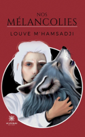 Nos mélancolies