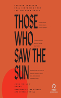 Those Who Saw the Sun