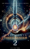 Attribute Theft System