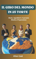 Il Giro del Mondo in 25 Torte