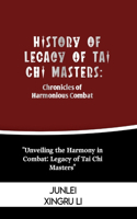 History of Legacy of Tai Chi Masters