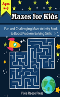 Mazes for Kids Ages 4-8