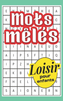 Mots mêlés loisir pour enfants: puzzles de mots avec solutions Jeu parfait pour les vacances