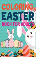 Coloring Easter Book For Adults: Easter Coloring Book For Girls