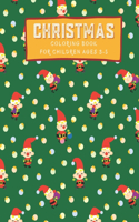 Christmas Coloring Book for children ages 3-5