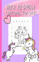 How To Draw Unicorns For Kids