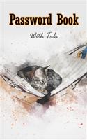 Password Book With Tabs: Internet Address & Password log Book with Alphabet tabs: Cover for Cat Lovers (Ver2)