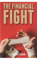 The Financial Fight