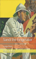 Sandi the Kingmaker