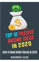 Top 10 Passive Income Ideas in 2020