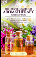 The Complete Guide on Aromatherapy for Beginners