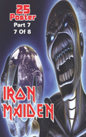 Iron Maiden 25 Poster part 7 7 of 8: Printed On One Side for Easy Use: Prints 8x10'' inch poster glossy paper