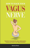 How to hack your Vagus Nerve