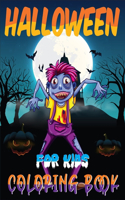 Halloween Coloring Book for Kids: A Coloring Book for Kids Scary Monsters, Witches Coloring Pages for Kids to Color, Fun Guaranteed!