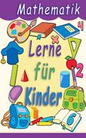Lerne Mathematik für Kinder: Math Drills Additions- und Subtraktionsaktivitäten für die Vorschule zum Kindergarten. (Math Activity Book) (Homeschooling Activity Books)(german ed