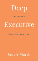 Deep Executive