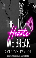 Hearts We Break