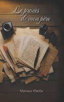 Le procès de mon père