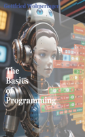 Basics of Programming: Learn the programming language Snap!