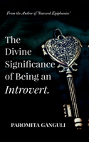 The Divine Significance of being an Introvert