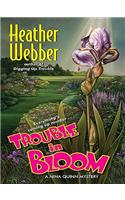 Trouble in Bloom