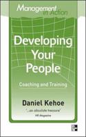 Management in Action: Developing Your People