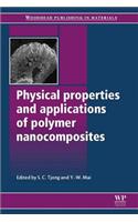 Physical Properties and Applications of Polymer Nanocomposites