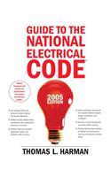 Guide to the National Electrical Code, 2005 Edition