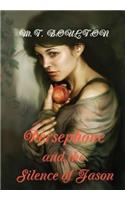 Persephone and the Silence of Jason