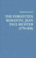 The Forgotten Romantic. Jean Paul Richter (1770-1830)