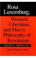 Rosa Luxemburg, Women's Liberation, and Marx's Philosophy of Revolution