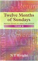 Twelve Months of Sundays Year B: Reflections On Bible Readings(Relections on Bible Readings)