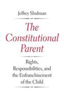 The Constitutional Parent