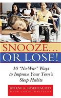 Snooze... or Lose!: 10 