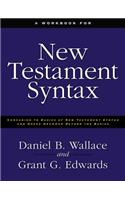 Workbook for New Testament Syntax