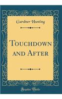 Touchdown and After (Classic Reprint)
