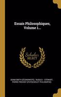 Essais Philosophiques, Volume 1...