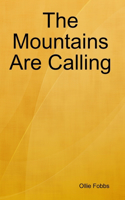 Mountains Are Calling